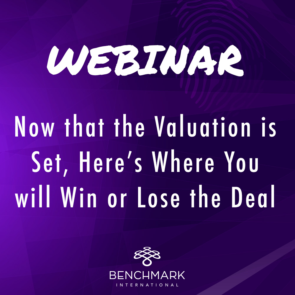 Now that the Valuation is Set, Here’s Where You will Win or Lose the Deal Pt. I